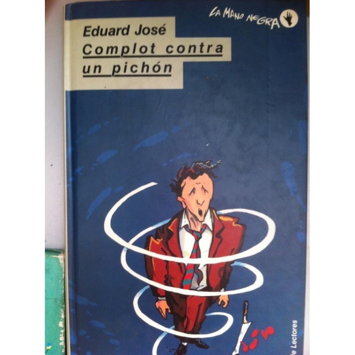 Complot contra un pichón.